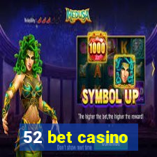 52 bet casino